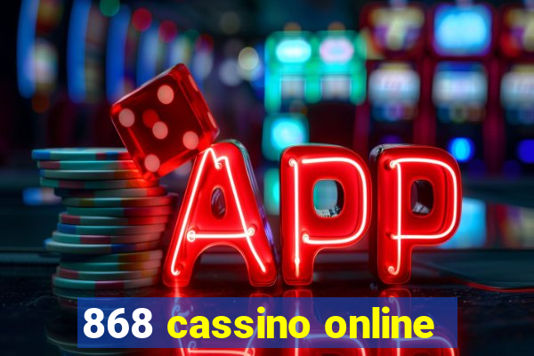 868 cassino online